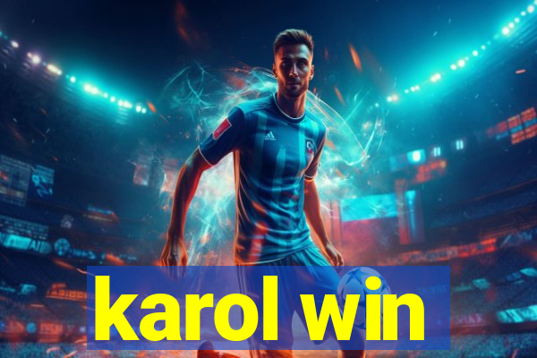 karol win